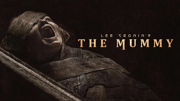 LEE CRONIN’S THE MUMMY – PENGALAMAN NONTON HOROR YANG MENYENANGKAN TETAPI BIKIN NGILU DAN MERINGIS